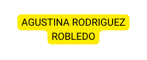 AGUSTINA RODRIGUEZ ROBLEDO